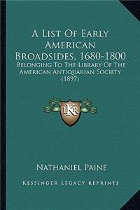 List of Early American Broadsides, 1680-1800