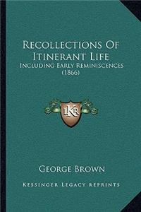 Recollections of Itinerant Life