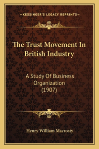 Trust Movement in British Industry