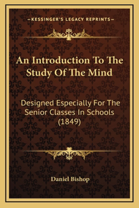 An Introduction To The Study Of The Mind