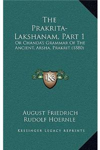 The Prakrita-Lakshanam, Part 1