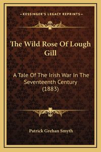 Wild Rose Of Lough Gill