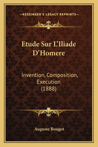Etude Sur L'Iliade D'Homere