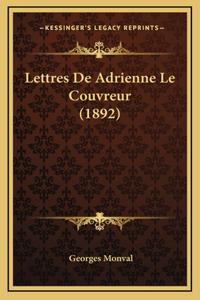 Lettres De Adrienne Le Couvreur (1892)