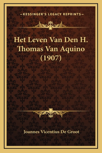 Het Leven Van Den H. Thomas Van Aquino (1907)