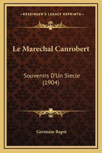 Le Marechal Canrobert