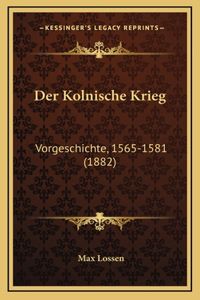 Der Kolnische Krieg