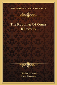 The Rubaiyat Of Omar Khayyam