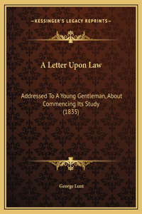 A Letter Upon Law