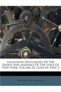 Legislative Documents of the Senate and Assembly of the State of New York, Volume 32, Issue 64, Part 2