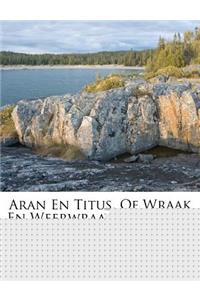 Aran En Titus, of Wraak En Weerwraak