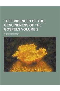 The Evidences of the Genuineness of the Gospels Volume 2