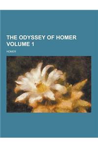 The Odyssey of Homer Volume 1