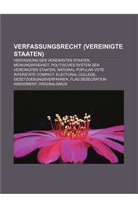 Verfassungsrecht (Vereinigte Staaten): Verfassung Der Vereinigten Staaten, Meinungsfreiheit, Politisches System Der Vereinigten Staaten