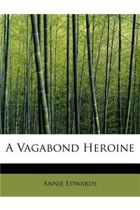 A Vagabond Heroine