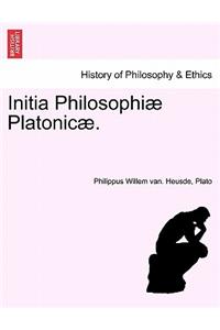 Initia Philosophiae Platonicae.