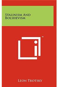 Stalinism and Bolshevism