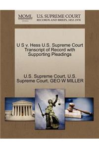 U S V. Hess U.S. Supreme Court Transcript of Record with Supporting Pleadings