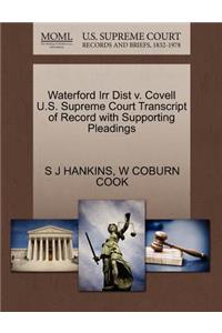 Waterford Irr Dist V. Covell U.S. Supreme Court Transcript of Record with Supporting Pleadings