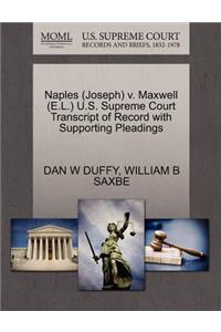 Naples (Joseph) V. Maxwell (E.L.) U.S. Supreme Court Transcript of Record with Supporting Pleadings