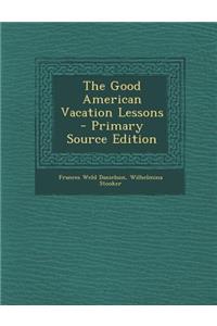 The Good American Vacation Lessons