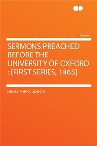 Sermons Preached Before the University of Oxford