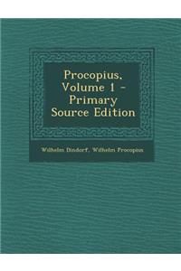 Procopius, Volume 1 - Primary Source Edition