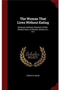 The Woman That Lives Without Eating