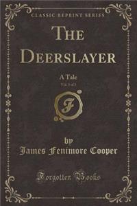 The Deerslayer, Vol. 3 of 3