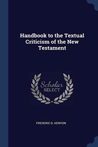 HANDBOOK TO THE TEXTUAL CRITICISM OF THE