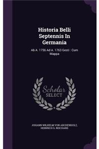 Historia Belli Septennis In Germania
