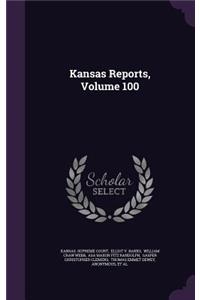 Kansas Reports, Volume 100