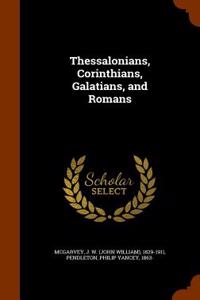 Thessalonians, Corinthians, Galatians, and Romans