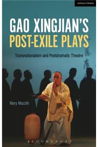 Gao Xingjian's Post-Exile Plays