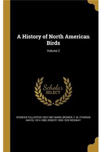 History of North American Birds; Volume 2