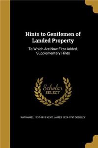 Hints to Gentlemen of Landed Property