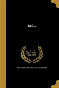 Soil ..