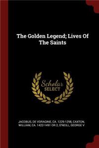 The Golden Legend; Lives Of The Saints