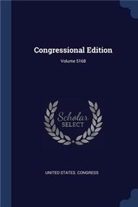 Congressional Edition; Volume 5168