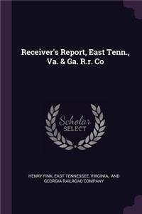 Receiver's Report, East Tenn., Va. & Ga. R.r. Co