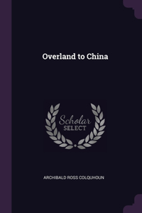 Overland to China