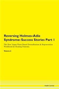 Reversing Holmes-Adie Syndrome: Success