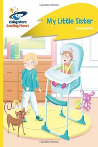 Reading Planet - My Little Sister - Yellow Plus: Rocket Phonics