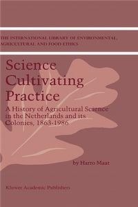 Science Cultivating Practice