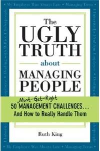 Ugly Truth about Managing People