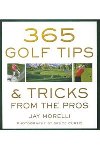 365 Golf Tips & Tricks from the Pros