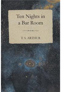 Ten Nights in a Bar Room