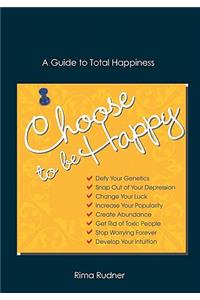 Choose to Be Happy