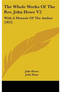 The Whole Works of the REV. John Howe V2