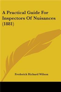 Practical Guide For Inspectors Of Nuisances (1881)